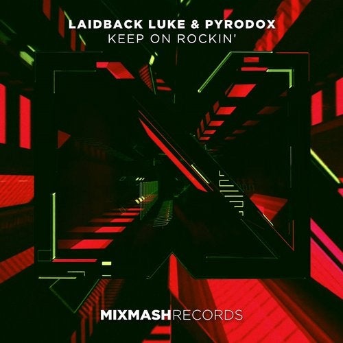 Laidback Luke, Pyrodox - Keep On Rockin' (Extended Mix)