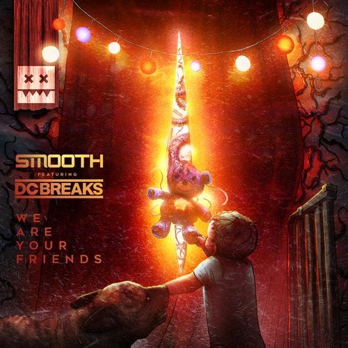 Smooth & DC Breaks - We Are Your Friends (Original Mix)