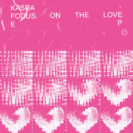Kasra - Focus On The Love (Original Mix)