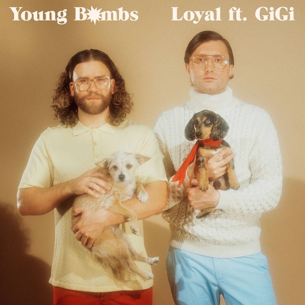 Young Bombs & GiGi - Loyal (Original Mix)