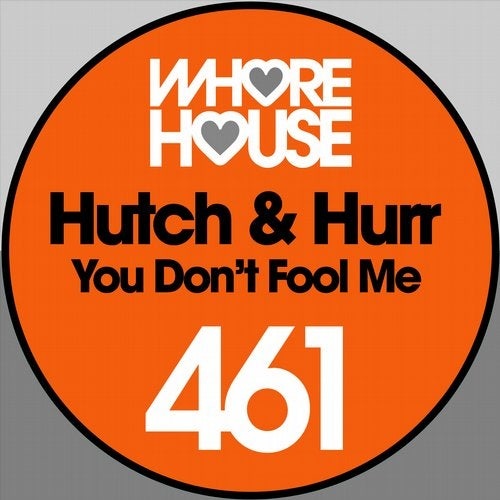Hutch, Hurr - You Don't Fool Me (Original Mix)