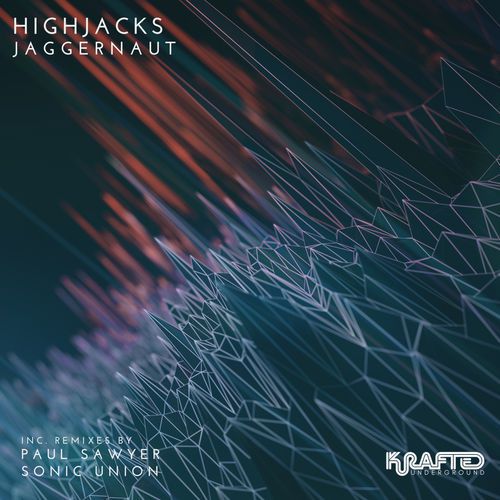 Highjacks - Jaggernaut  (Original Mix)