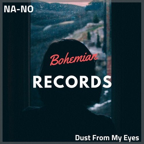 NA-NO - Dust From My Eyes (Original Mix)