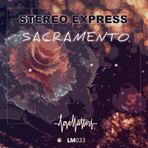 Stereo Express - Sacramento (Original Mix)