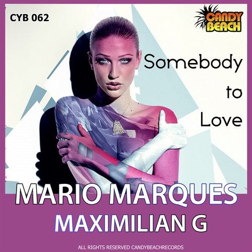 Mario Marques, Maximilian G - Somebody to Love