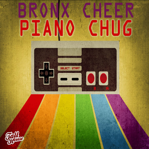 Bronx Cheer - Piano Chug (Paul Parsons Remix)