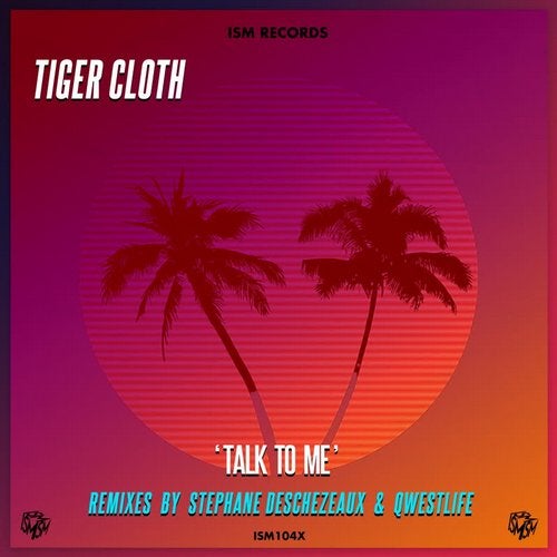 Tiger Cloth - Talk To Me (Original Mix)