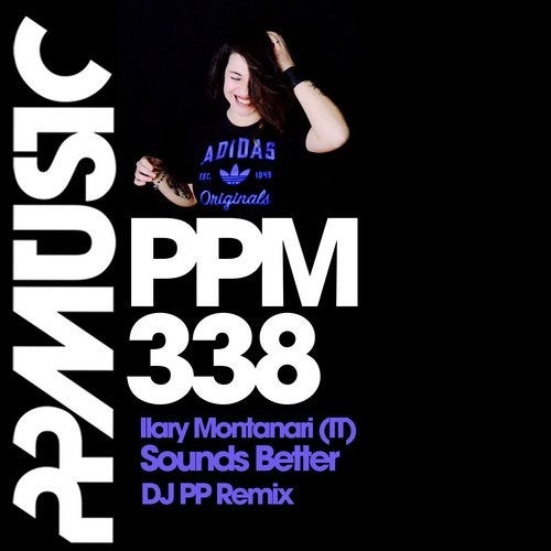 Ilary Montanari - Sounds Better (DJ PP Remix)