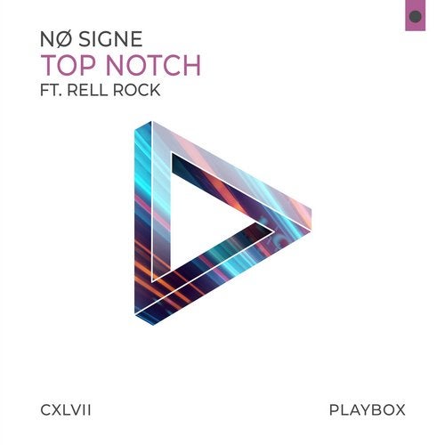 NØ SIGNE, Rell Rock - Top Notch (Extended Mix)