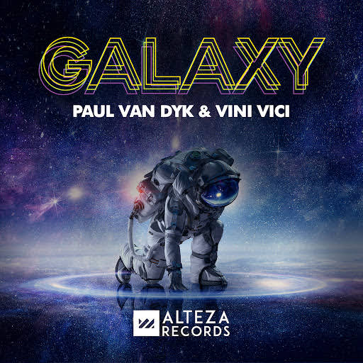 Paul Van Dyk & Vini Vici - Galaxy (Extended Mix)