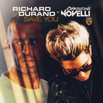 Richard Durand & Christina Novelli - Save You (Extended Mix)