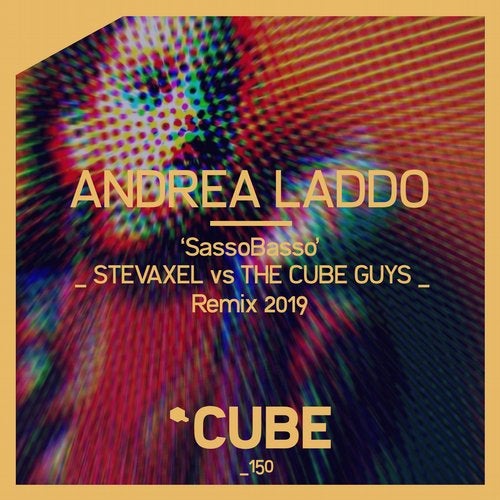 Andrea Laddo - SassoBasso (StevAxel Vs The Cube Guys Remix)