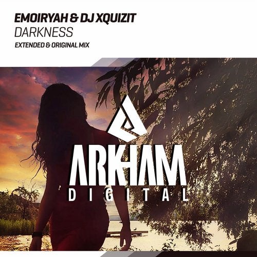 Emoiryah & DJ Xquizit - Darkness (Extended Mix)