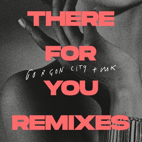 Gorgon City + MK - There For You (Warehouse Mix)