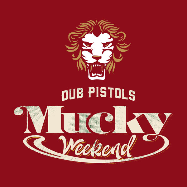 Dub Pistols, Rodney P - Mucky Weekend (ReWork)