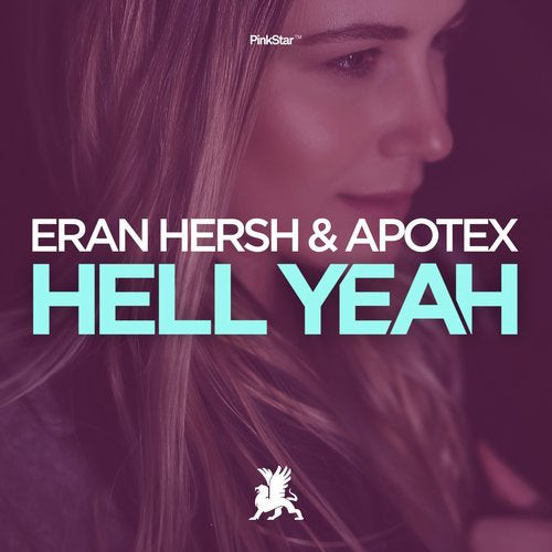 Eran Hersh, Apotex - Hell Yeah (Original Club Mix)