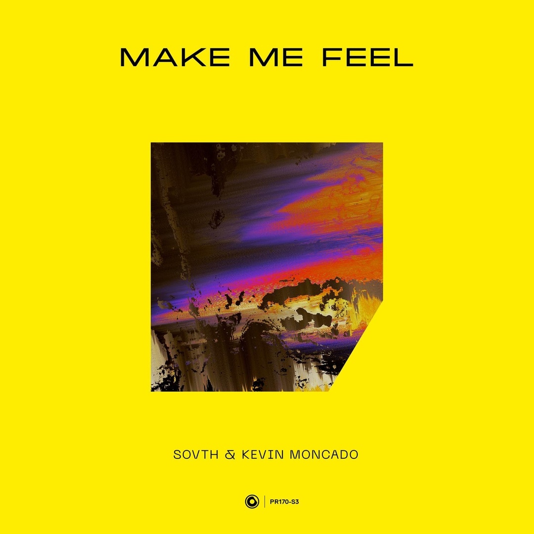 Sovth & Kevin Mondaco - Make Me Feel (Extended Mix)