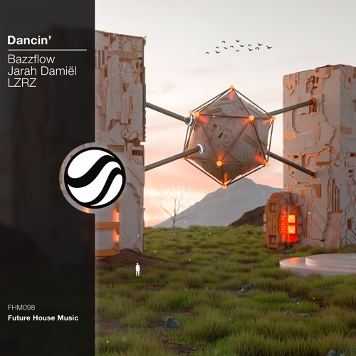 Bazzflow & Jarah Damiël, LZRZ - Dancin' (Extended Mix)