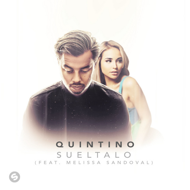 Quintino & Melissa Sandoval - Sueltalo (Extended Mix)