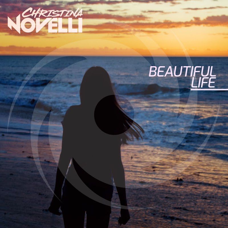 Christina Novelli - Beautiful Life (Extended Mix)