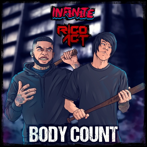 INF1N1TE & Rico Act - Body Count (Original Mix)