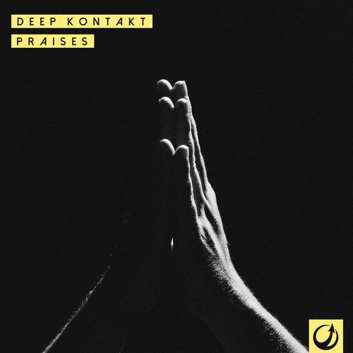 Deep Kontakt - Praises  (Original Mix)