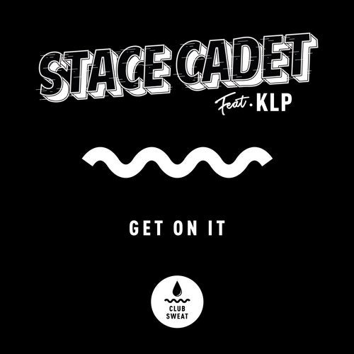 Stace Cadet feat. KLP - Get on It (Extended Mix)