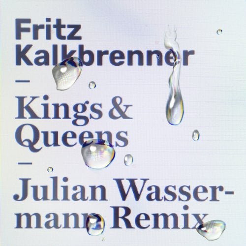 Fritz Kalkbrenner - Kings & Queens (Julian Wassermann Remix)