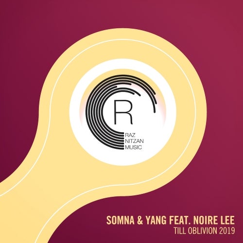 Somna & Yang feat. Noire Lee - Till Oblivion 2019 (Extended Mix)