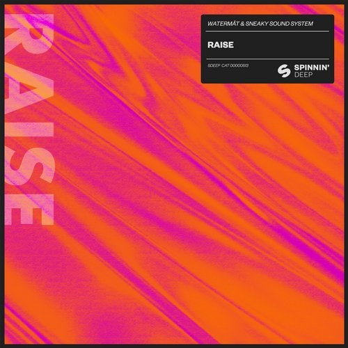 Sneaky Sound System, Watermat - Raise (Extended Mix)