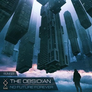 The Obsidian - No Future (Original Mix)