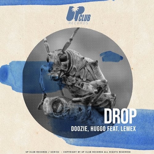 Doozie, Lemex, Huggo - Drop (Feat. Lemex) (Extended Mix)