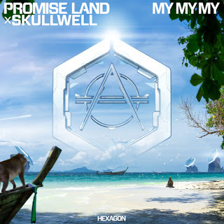 Promise Land x Skullwell - My My My (Extended Version)