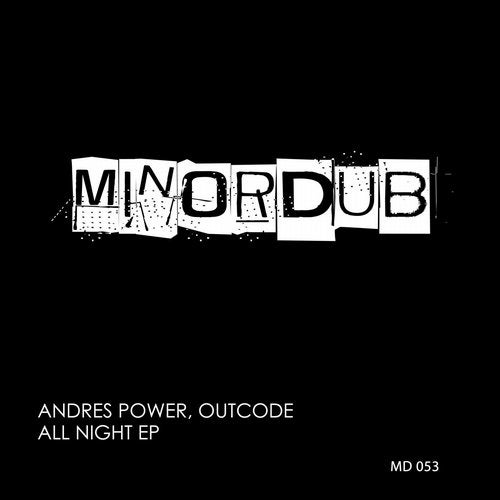 Andres Power & Outcode - All Night (Original Mix)