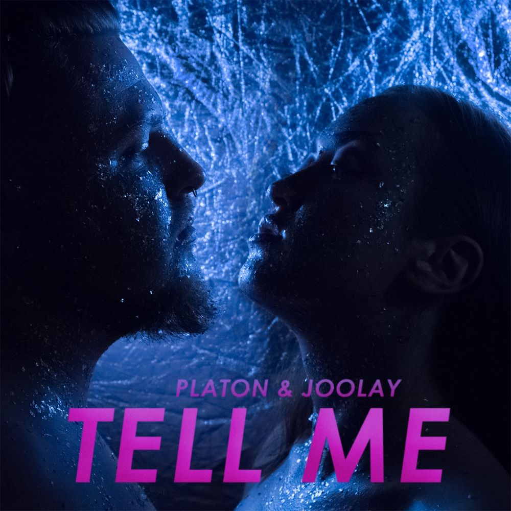 Platon & Joolay - Tell Me (Original Mix)