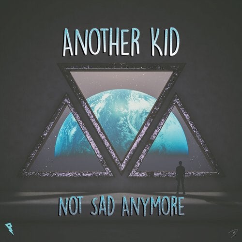 Another Kid - Not Sad Anymore