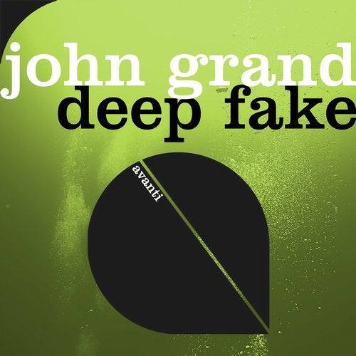 John Grand - Deep Fake (Club Mix)