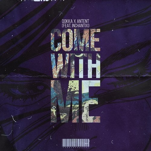 Antent, Qokka, Inchantix - Come With Me (Original Mix)