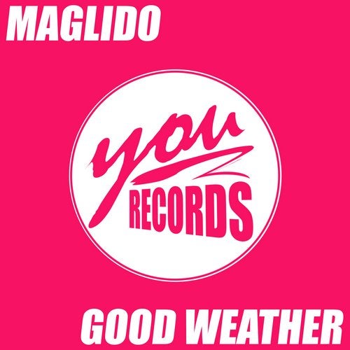 Maglido - Good Weather (Original Mix)