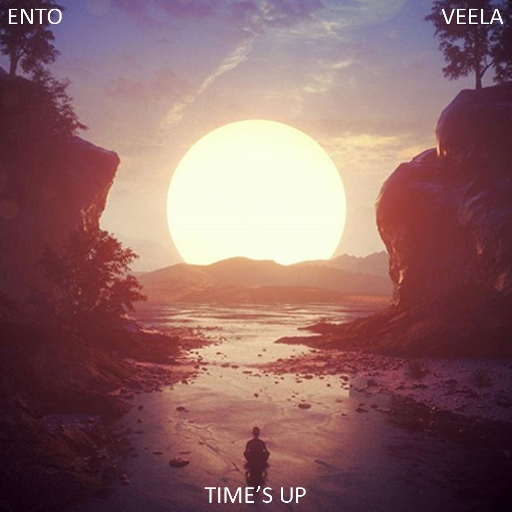 Ento & Veela - Time's Up