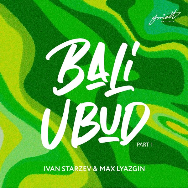 Ivan Starzev, Max Lyazgin - Bali Ubud (Domestic Technology Remix)
