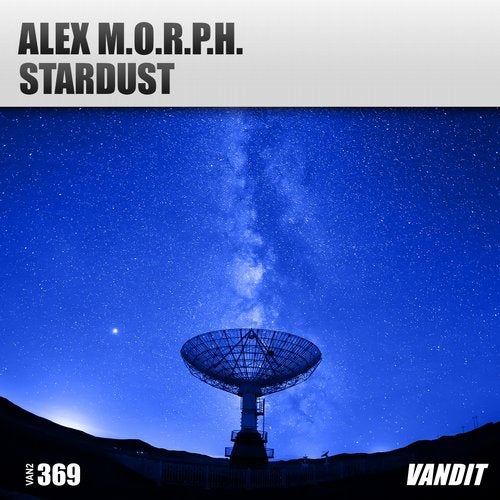 Alex M.O.R.P.H. - Stardust (Extended Mix)