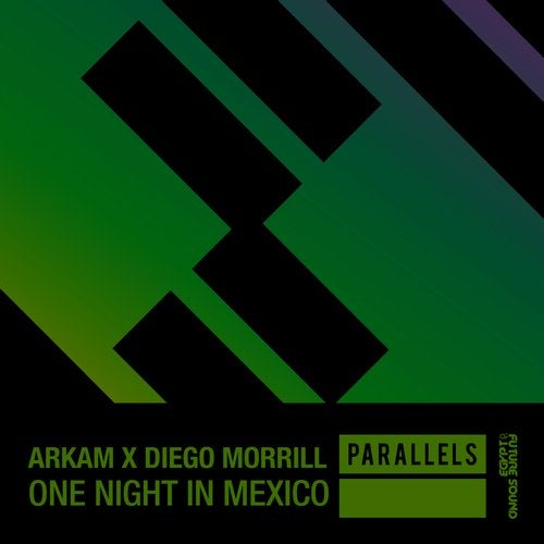 Arkam x Diego Morrill - One Night In Mexico (Extended Mix)