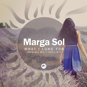 Marga Sol - What I Long For (Chill Mix)