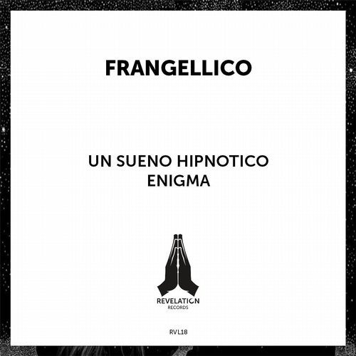 Frangellico - Un Sueno Hipnotico (Original Mix)