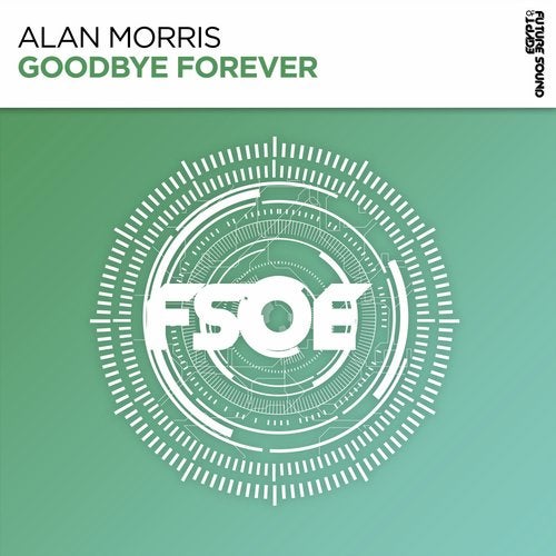 Alan Morris - Goodbye Forever (Extended Mix)