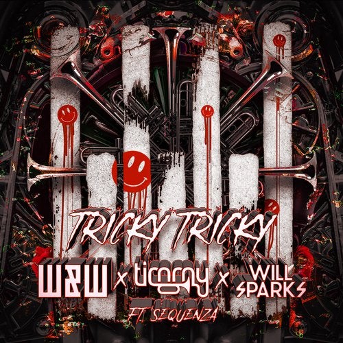 W&W ft. Timmy Trumpet, Will Sparks, Sequenza - Tricky Tricky (Extended Mix)