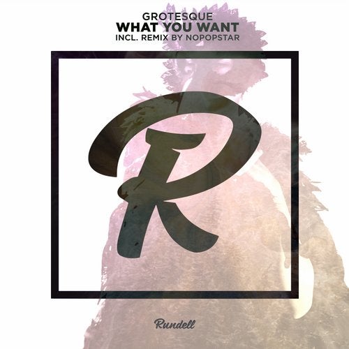 Grotesque - What You Want (Nopopstar Remix)