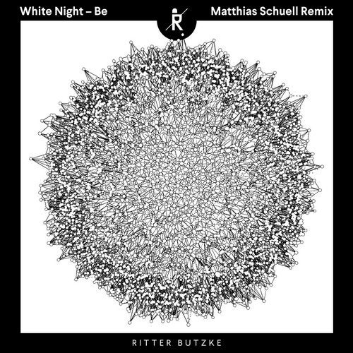 White Night - Be (Matthias Schuell Remix)