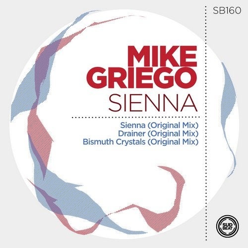 Mike Griego - Sienna (Original Mix)